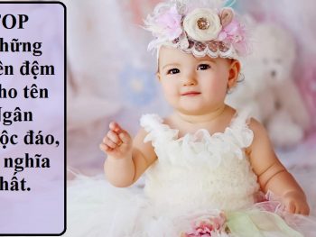 Tên đệm cho tên Ngân độc đáo, ý nghĩa nhất