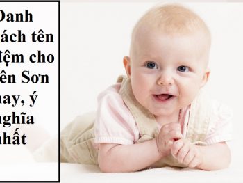 Tên đệm cho tên Sơn hay, ý nghĩa