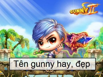 Tên gunny hay, tên gunny đẹp, tên đẹp cho gunny