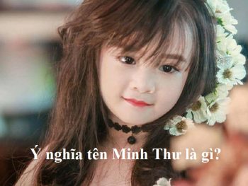 Ý nghĩa tên Minh Thư là gì? Tên Minh Thư có ý nghĩa gì?