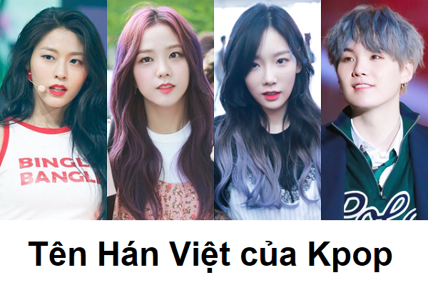 Tên Hán Việt của các nhóm nhạc Kpop là gì?