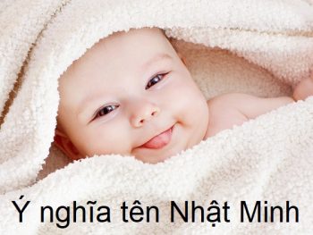 Ý nghĩa tên Nhật Minh, tên con trai Nhật Minh, tên con gái Nhật Min
